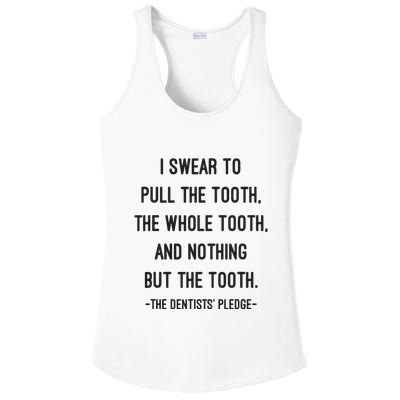 I Swear To Pull The Tooth The Whole Tooth And Nothing But The Tooth Ladies PosiCharge Competitor Racerback Tank