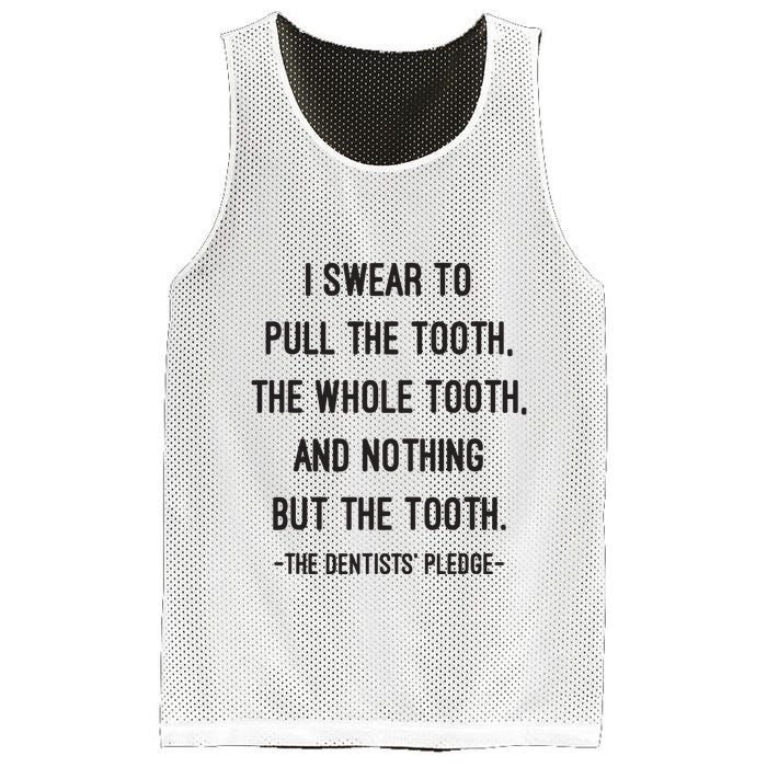 I Swear To Pull The Tooth The Whole Tooth And Nothing But The Tooth Mesh Reversible Basketball Jersey Tank