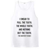 I Swear To Pull The Tooth The Whole Tooth And Nothing But The Tooth PosiCharge Competitor Tank