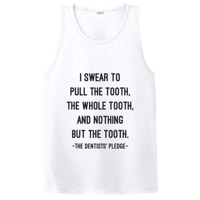 I Swear To Pull The Tooth The Whole Tooth And Nothing But The Tooth PosiCharge Competitor Tank