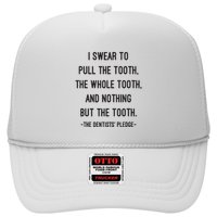 I Swear To Pull The Tooth The Whole Tooth And Nothing But The Tooth Hat