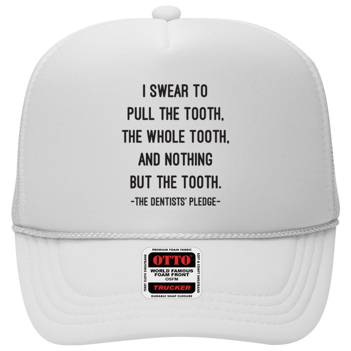 I Swear To Pull The Tooth The Whole Tooth And Nothing But The Tooth Hat