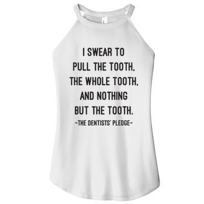 I Swear To Pull The Tooth The Whole Tooth And Nothing But The Tooth Women's Perfect Tri Rocker Tank