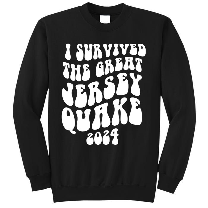 I Survived The New Jersey Earthquake Sweatshirt