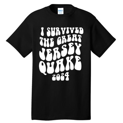 I Survived The New Jersey Earthquake Tall T-Shirt