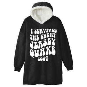 I Survived The New Jersey Earthquake Hooded Wearable Blanket