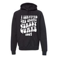 I Survived The New Jersey Earthquake Premium Hoodie