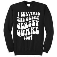 I Survived The New Jersey Earthquake Tall Sweatshirt