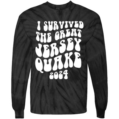 I Survived The New Jersey Earthquake Tie-Dye Long Sleeve Shirt