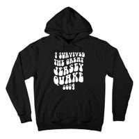 I Survived The New Jersey Earthquake Tall Hoodie