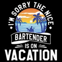 IM Sorry The Nice Bartender Is On Vacation Bartending 16 in Basic Backpack