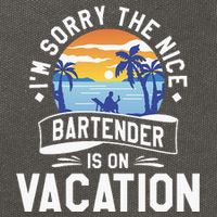 IM Sorry The Nice Bartender Is On Vacation Bartending Cotton Canvas Backpack