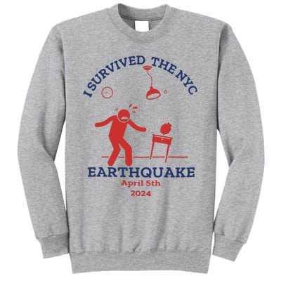 I Survived The Nyc Earthquake Funny April 5th 2024 Tall Sweatshirt