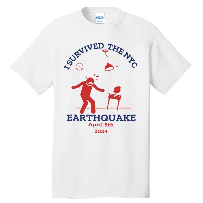 I Survived The Nyc Earthquake Funny April 5th 2024 Tall T-Shirt