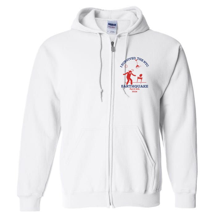 I Survived The Nyc Earthquake Funny April 5th 2024 Full Zip Hoodie