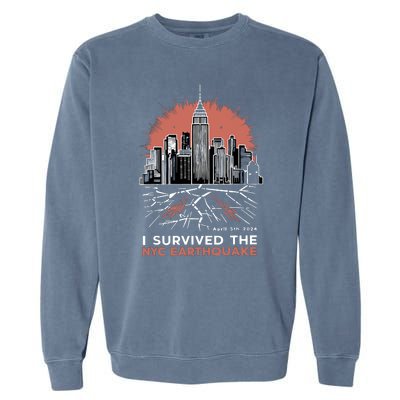 I Survived The Nyc Earthquake Garment-Dyed Sweatshirt