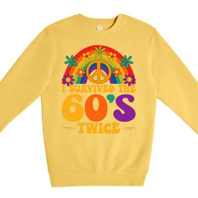 I Survived The 60s Twice Sixties 70th Birthday Premium Crewneck Sweatshirt