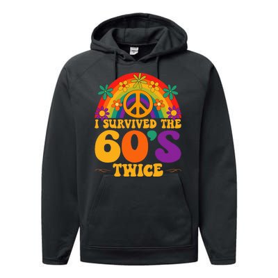 I Survived The 60s Twice Sixties 70th Birthday Performance Fleece Hoodie