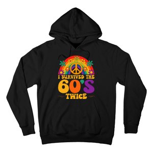 I Survived The 60s Twice Sixties 70th Birthday Hoodie