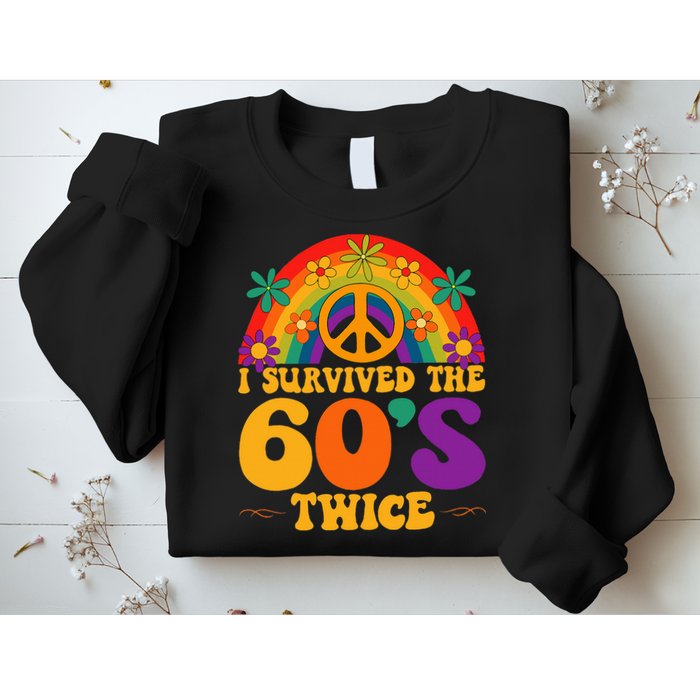 I Survived The 60s Twice Sixties 70th Birthday Sweatshirt