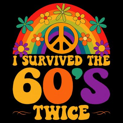 I Survived The 60s Twice Sixties 70th Birthday T-Shirt