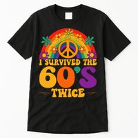 I Survived The 60s Twice Sixties 70th Birthday Tall T-Shirt