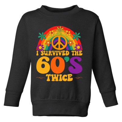 I Survived The 60s Twice Sixties 70th Birthday Toddler Sweatshirt