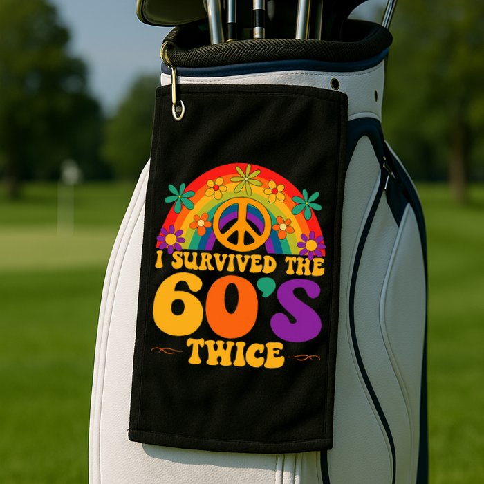 I Survived The 60s Twice Sixties 70th Birthday Golf Towel