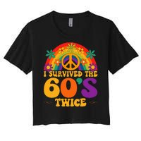 I Survived The 60s Twice Sixties 70th Birthday Women's Crop Top Tee