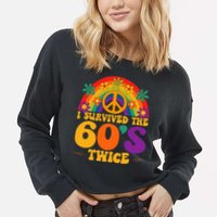 I Survived The 60s Twice Sixties 70th Birthday Cropped Pullover Crew