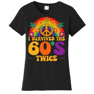 I Survived The 60s Twice Sixties 70th Birthday Women's T-Shirt