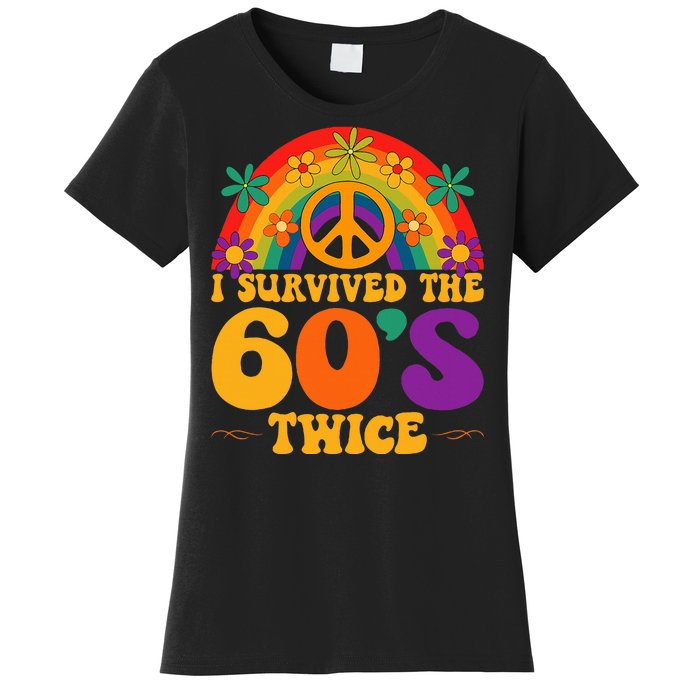 I Survived The 60s Twice Sixties 70th Birthday Women's T-Shirt