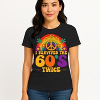 I Survived The 60s Twice Sixties 70th Birthday Womens T-Shirt