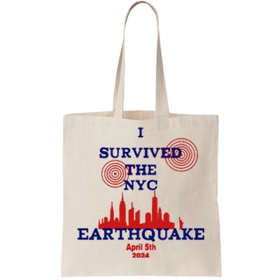 I Survived The Nyc Earthquake Tote Bag