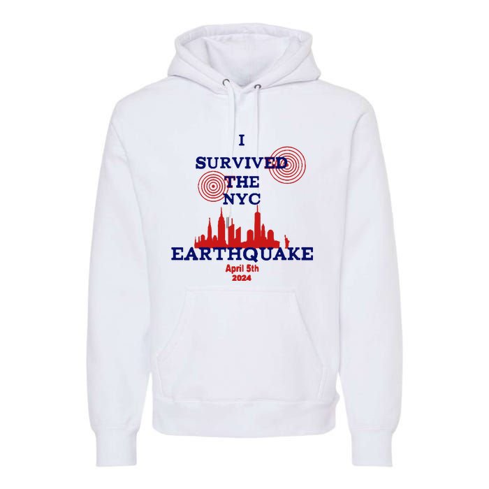 I Survived The Nyc Earthquake Premium Hoodie