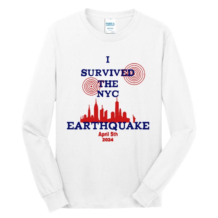 I Survived The Nyc Earthquake Tall Long Sleeve T-Shirt