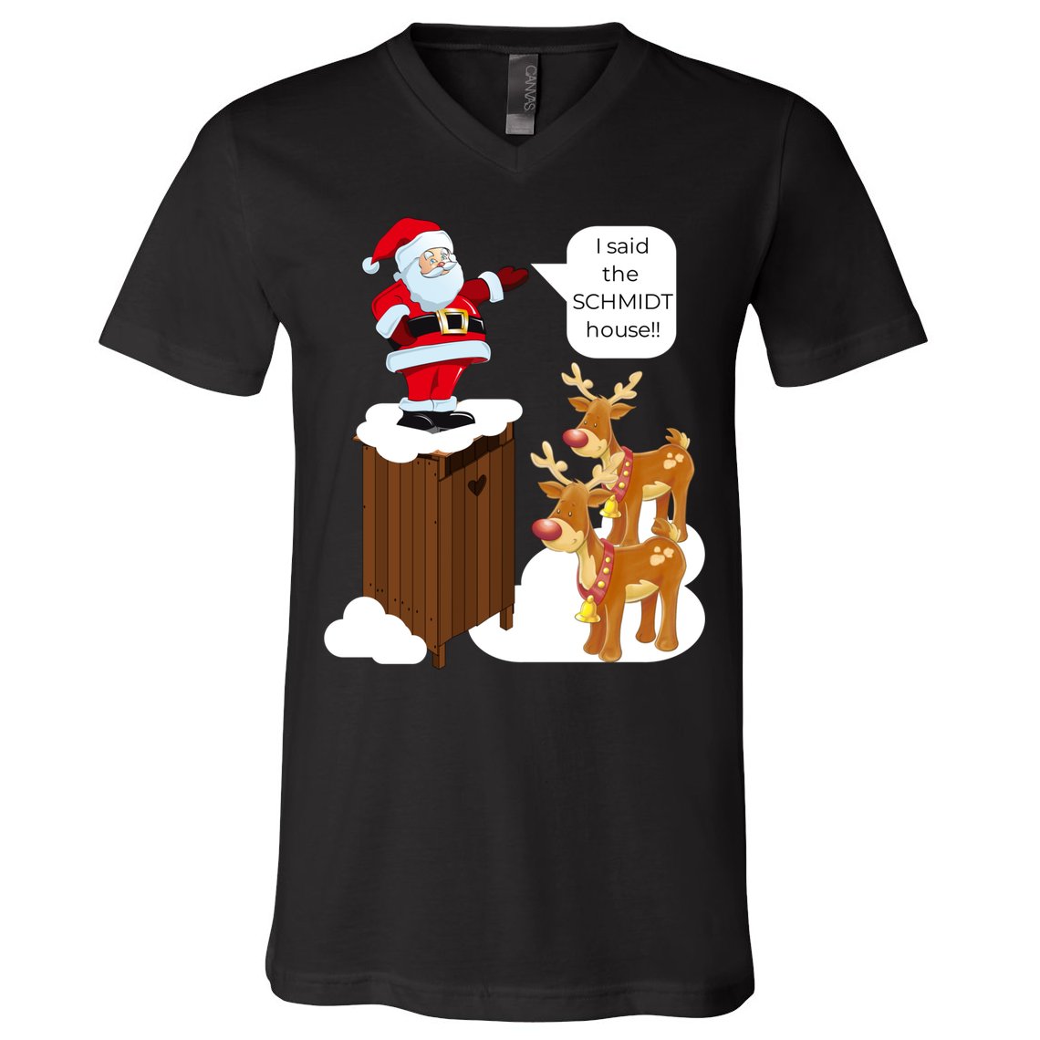 I Said The Schmidt House Fun Xmas Santa V-Neck T-Shirt