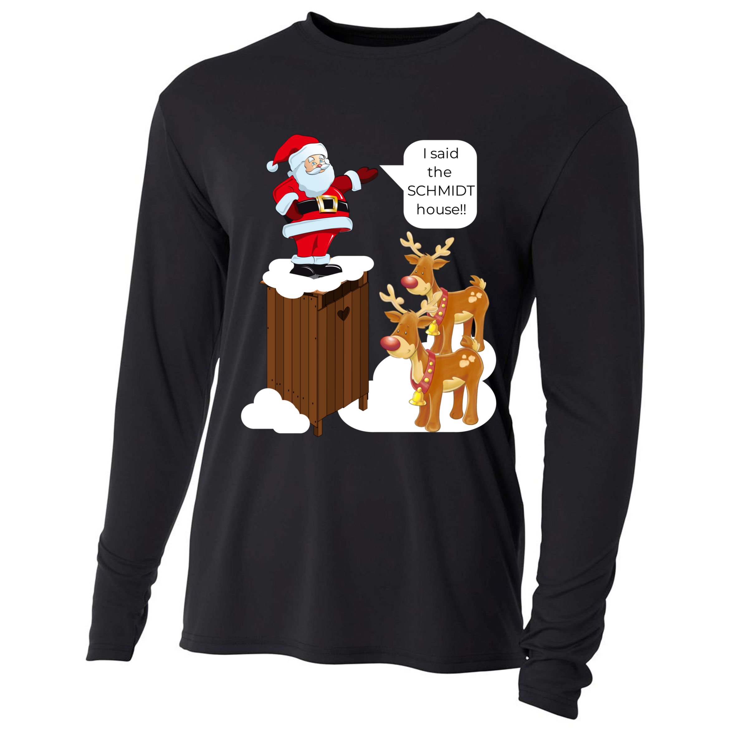I Said The Schmidt House Fun Xmas Santa Cooling Performance Long Sleeve Crew