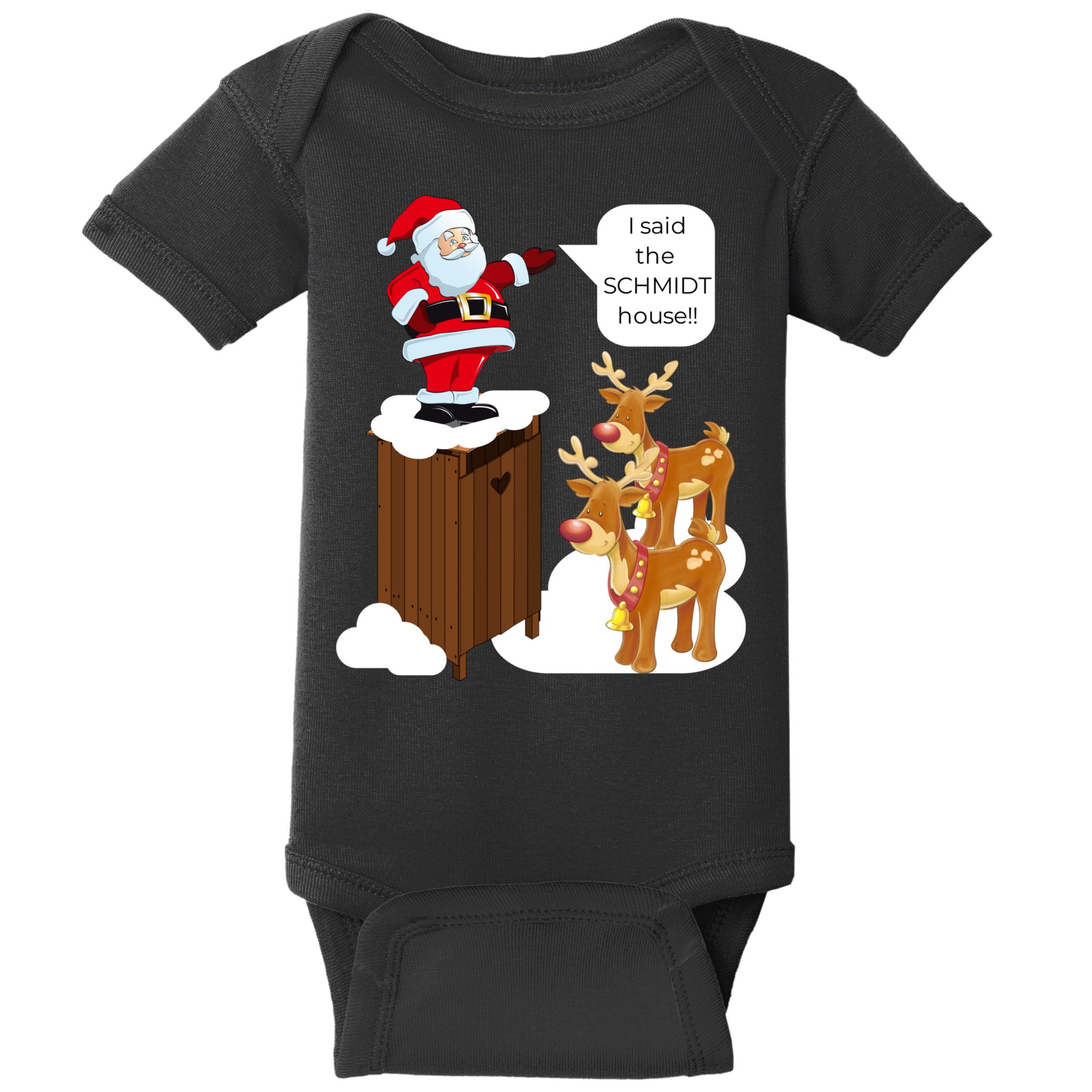 I Said The Schmidt House Fun Xmas Santa Baby Bodysuit