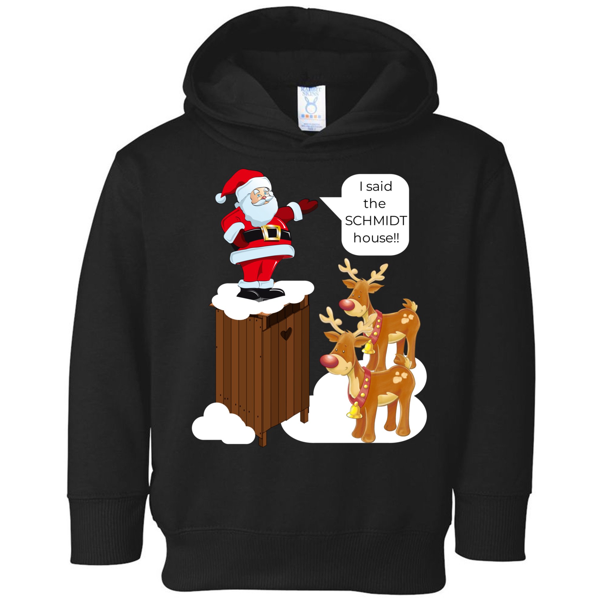I Said The Schmidt House Fun Xmas Santa Toddler Hoodie