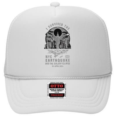 I Survived The Nyc Earthquake And The Solar Eclipse High Crown Mesh Back Trucker Hat