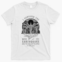 I Survived The Nyc Earthquake And The Solar Eclipse T-Shirt