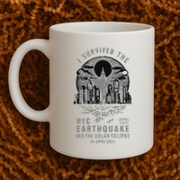 I Survived The Nyc Earthquake And The Solar Eclipse Mug