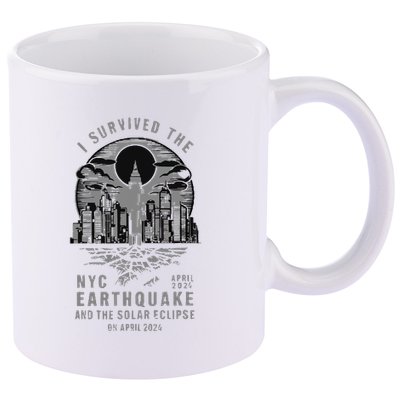 I Survived The Nyc Earthquake And The Solar Eclipse 11oz C Handle Ceramic Mug