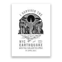 I Survived The Nyc Earthquake And The Solar Eclipse Poster
