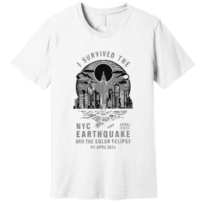 I Survived The Nyc Earthquake And The Solar Eclipse Premium T-Shirt