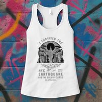 I Survived The Nyc Earthquake And The Solar Eclipse Womens Tank Top