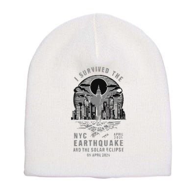 I Survived The Nyc Earthquake And The Solar Eclipse Short Acrylic Beanie