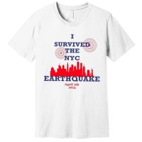 I Survived The Nyc Earthquake Premium T-Shirt