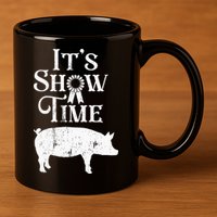 It's Show Time Swine Show Pig Lover County Fair Gift Lt 11oz C Handle Ceramic Mug